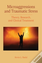 Microaggressions And Traumatic Stress