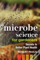 Microbe Science For Gardeners