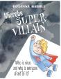 Microbe - Super Villain - Preview