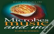 Microbes, Music And Me