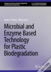 Microbial And Enzyme-Based Technology For Plastic Biodegradation