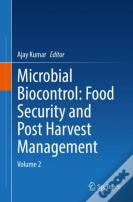 Microbial Biocontrol: Food Security And Post Harvest Management