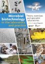 Microbial Biotechnology In The Laboratory And Pr Â€“ Theory, Exercises, And Specialist Laboratories - Preview