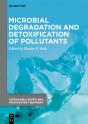 Microbial Degradation And Detoxification Of Pollutants - Preview
