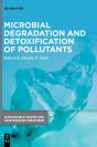 Microbial Degradation And Detoxification Of Pollutants - Preview