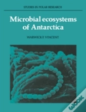 Microbial Ecosystems Of Antarctica