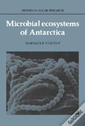 Microbial Ecosystems Of Antarctica