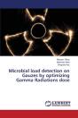 Microbial Load Detection On Gauzes By Optimizing Gamma Radiations Dose - Preview