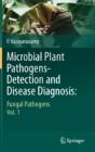 Microbial Plant Pathogens-Detection And Disease Diagnosis: - Preview