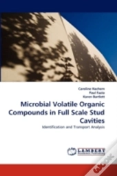 Microbial Volatile Organic Compounds In Full Scale Stud Cavities