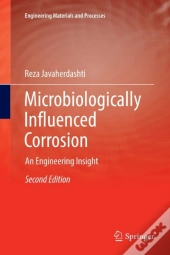 Microbiologically Influenced Corrosion