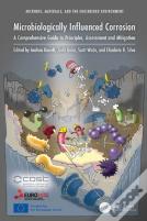 Microbiologically Influenced Corrosion