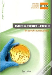Microbiologie ; Bep Carrières Sanitaires Et Sociales ; Livre De L'Élève