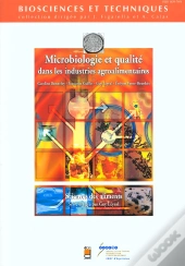 Microbiologie Et Qualite Dans Les Industries Agroalimentaires