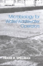 Microbiology For Water And Wastewater Operators (Revised Reprint) - Preview