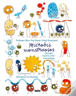 Capa do artigo Microbis Monstruosos. Tot Sobre Bacteris Útils I Virus Dolents