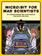 Micro:Bit For Mad Scientists - Preview