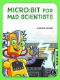 Micro:Bit For Mad Scientists - Preview