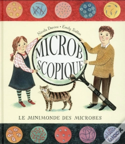 Capa do artigo Microbscopique ; Le Minimonde Des Microbes