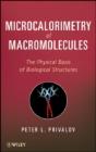 Microcalorimetry Of Macromolecules - Preview