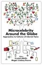 Microcelebrity Around The Globe - Preview