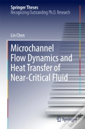 Capa do artigo Microchannel Flow Dynamics And Heat Transfer Of Near-Critical Fluid
