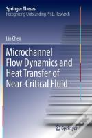 Microchannel Flow Dynamics And Heat Transfer Of Near-Critical Fluid