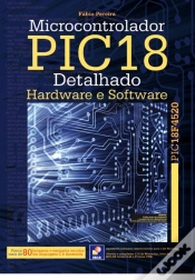 Capa do artigo Microcontrolador PIC18 Detalhado - Hardware e Software