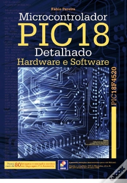 Capa do artigo Microcontrolador PIC18 Detalhado - Hardware e Software