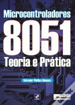Microcontroladores 8051 - Teoria e Prática