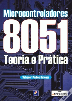 Capa do artigo Microcontroladores 8051 - Teoria e Prática