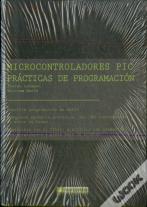 Microcontroladores Pic Prácticas De Programación