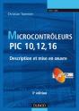 Microcontroleurs Pic 10, 12, 16 ; Description Et Mise En Oeuvre (3e Édition) - Preview