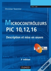 Capa do artigo Microcontroleurs Pic 10, 12, 16 ; Description Et Mise En Oeuvre (3e Édition)