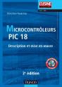 Microcontrôleurs Pic 18. ; Description Et Mise En Oeuvre (2e Édition) - Preview