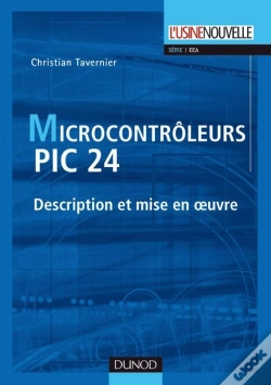 Capa do artigo Microcontrôleurs Pic 24 ; Description Et Mise En Oeuvre