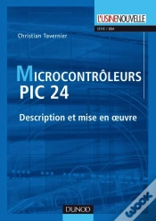 Capa do artigo Microcontrôleurs Pic 24 ; Description Et Mise En Oeuvre
