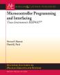 Microcontroller Programming And Interfacing Texas Instruments Msp430 - Preview