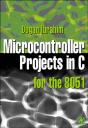Microcontroller Projects In C For The 8051 - Preview