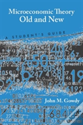 Microeconomic Theory Old And New