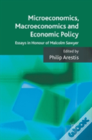 Microeconomics, Macroeconomics And Economic Policy
