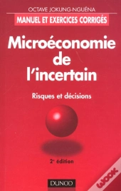 Microeconomie De L'Incertain ; Economie Superieure ; 2e Edition