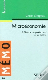 Microéconomie T.2 ; Théorie Du Producteur Et De L'Offre