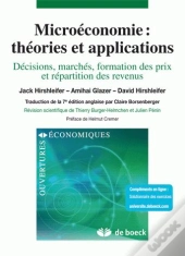 Microéconomie : Théories Et Applications ; Décisions, Marchés, Formation Des Prix Et Répartition Des Revenus (7e Édition)
