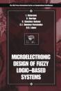 Microelectronic Design Of Fuzzy Logic-Based Systems - Preview