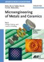 Microengineering Of Metals And Ceramics, Part I - Preview