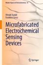 Microfabricated Electrochemical Sensing Devices - Preview