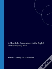 Microfiche Concordance To Old English: The High-Frequency Words