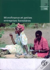 Capa do artigo Microfinance Et Petites Entreprises Forestieres Etude Fao Forets N  146