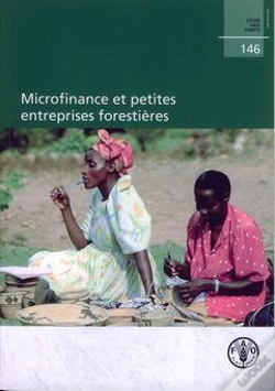 Capa do artigo Microfinance Et Petites Entreprises Forestieres Etude Fao Forets N  146